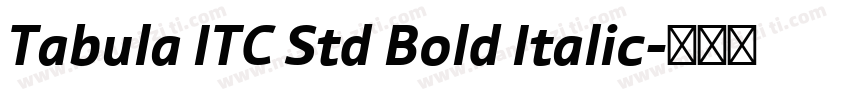 Tabula ITC Std Bold Italic字体转换